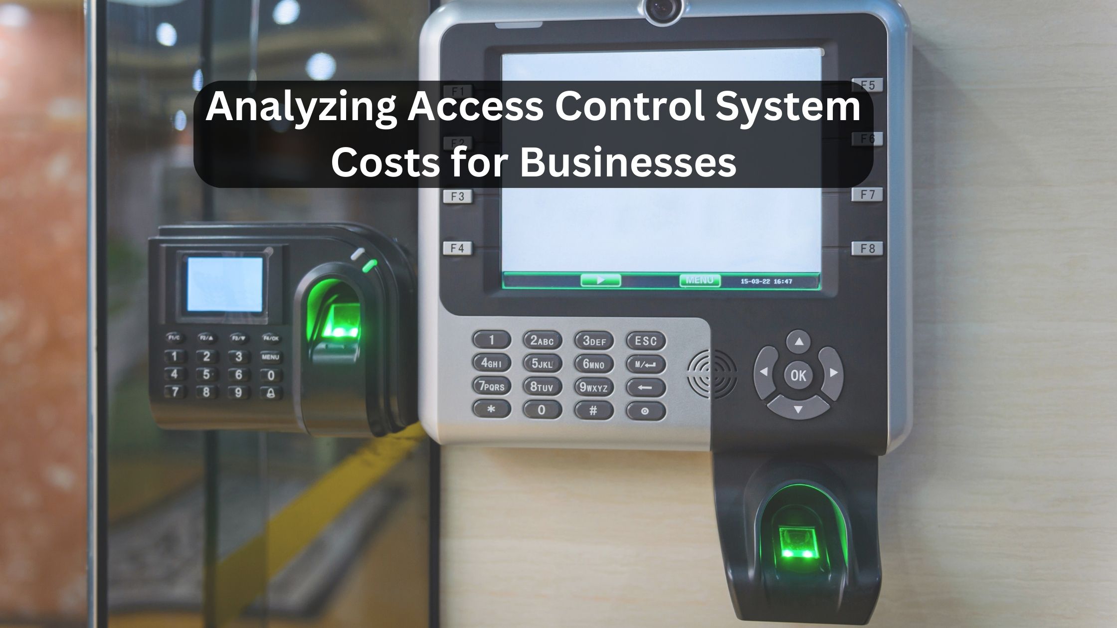 analyzing access control system costs for businesses